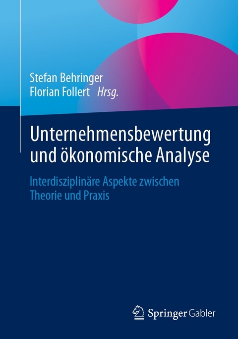 Unternehmensbewertung und ökonomische Analyse - 