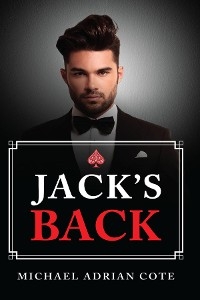 Jack's Back -  Michael Adrian Cote