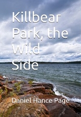 Killbear Park; The Wild Side - Daniel Hance Page