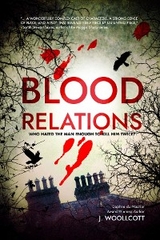 Blood Relations -  J Woollcott