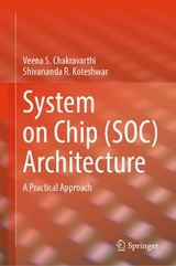 System on Chip (SOC) Architecture - Veena S. Chakravarthi, Shivananda R. Koteshwar