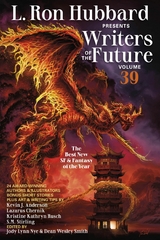 L. Ron Hubbard Presents Writers of the Future Volume 39 - L. Ron Hubbard, Kevin J. Anderson, S. M. Stirling, Lazarus Chernik, Kristine Kathryn Rusch, Samuel Parr, Spencer Sekulin, L. H. Davis, Devon Bohm, Arthur Manners, David Hankins, David Henrickson, J. R. Johnson, Elaine Midcoh, Marianne Xenos, Jason Palmatier, T. J. Knight