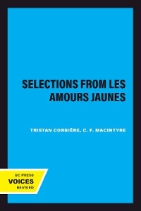 Selections From Les  Amours Jaunes - Tristan Corbière