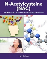 N-Acetylcysteine (NAC) -  Mary Golanna
