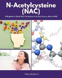 N-Acetylcysteine (NAC) -  Mary Golanna