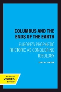Columbus and the Ends of the Earth - Djelal Kadir