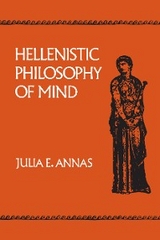 Hellenistic Philosophy of Mind - Julia E. Annas