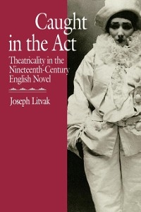 Caught in the Act - Joseph Litvak