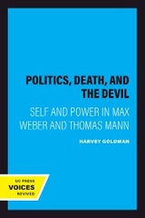 Politics, Death, and the Devil - Harvey Goldman