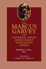 The Marcus Garvey and Universal Negro Improvement Association Papers, Vol. II - Marcus Garvey