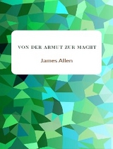 Von der Armut zur Macht (übersetzt) - James Allen