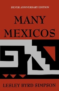 Many Mexicos -  Lesley Byrd Simpson