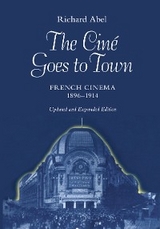 The Cine Goes to Town - Richard Abel