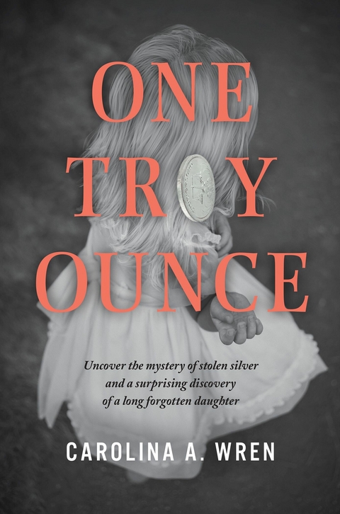 One Troy Ounce -  Carolina A. Wren
