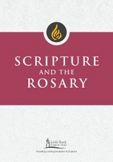 Scripture and the Rosary -  Clifford M. Yeary