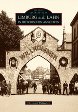 Limburg a.d. Lahn in historischen Ansichten - Christoph Waldecker