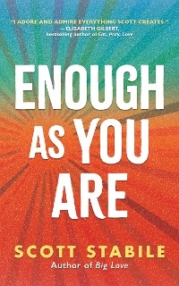 Enough as You Are - Scott Stabile