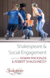 Shakespeare and Social Engagement - 