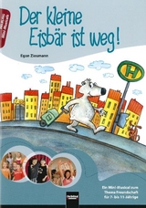 Der kleine Eisbär ist weg! Heft - Egon Ziesmann