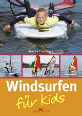 Windsurfen für Kids - Marcel Lamers