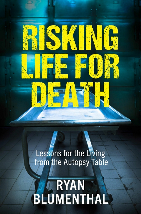 Risking Life for Death -  Ryan Blumenthal