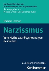 Narzissmus - Michael Ermann; Michael Ermann; Dorothea Huber