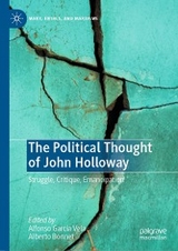 The Political Thought of John Holloway - 