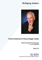 Kulturhistorische Psychologie heute - Wolfgang Jantzen