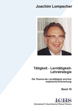 Tätigkeit - Lerntätigkeit - Lehrstrategie - Joachim Lompscher