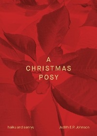 Christmas Posy -  Judith E.P. Johnson