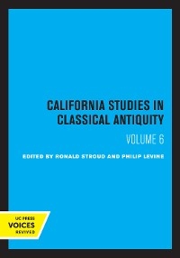 California Studies in Classical Antiquity, Volume 6 - 