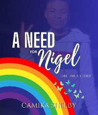 Need For Nigel -  Camika Shelby