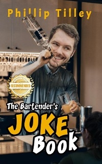 Bartender's Joke Book -  Phillip Tilley