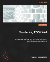 Mastering CSS Grid -  Pascal Thormeier