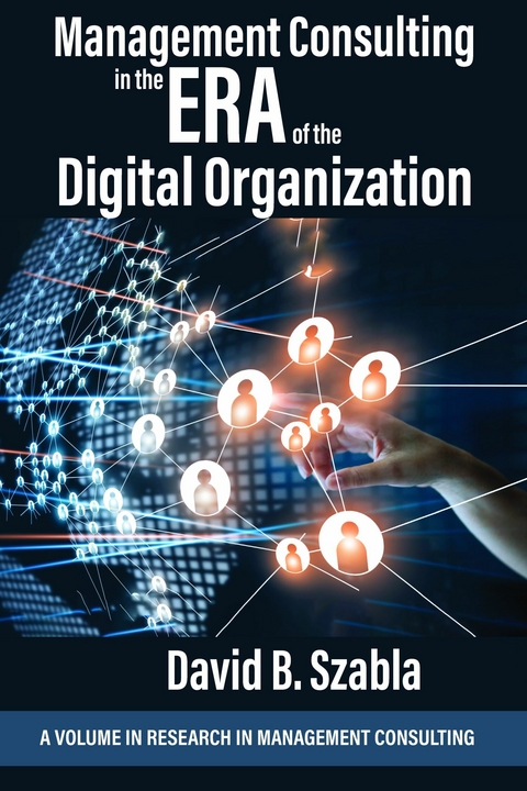 Management Consulting in the Era of the Digital Organization - 