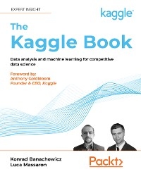 The Kaggle Book -  Konrad Banachewicz,  Luca Massaron