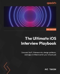 The Ultimate iOS Interview Playbook - Avi Tsadok