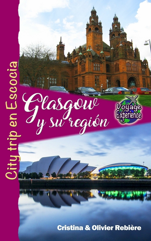 Glasgow y su región -  Cristina Rebiere,  Olivier Rebiere