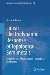 Linear Electrodynamic Response of Topological Semimetals - Artem V. Pronin