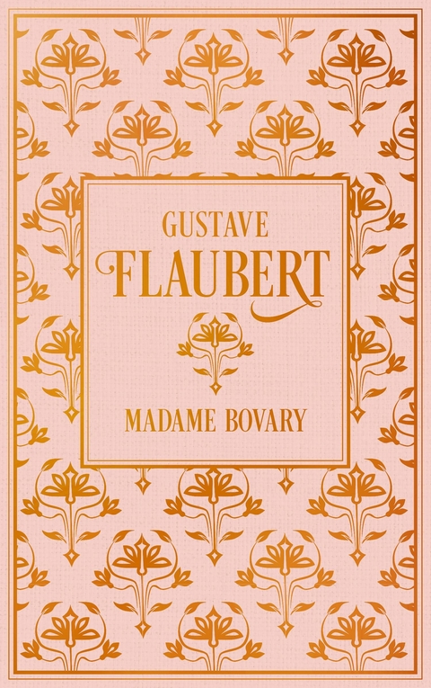 Madame Bovary -  Gustave Flaubert