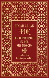 Der Doppelmord in der Rue Morgue und weitere Kriminalgeschichten - Edgar Allan Poe