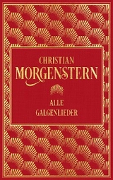 Alle Galgenlieder - Christian Morgenstern