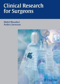Clinical Research for Surgeons - Mohit Bhandari, Anders Jönsson