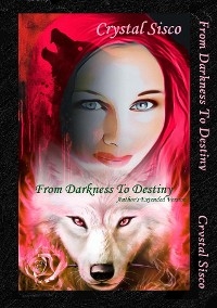 From Darkness to Destiny - Crystal Sisco