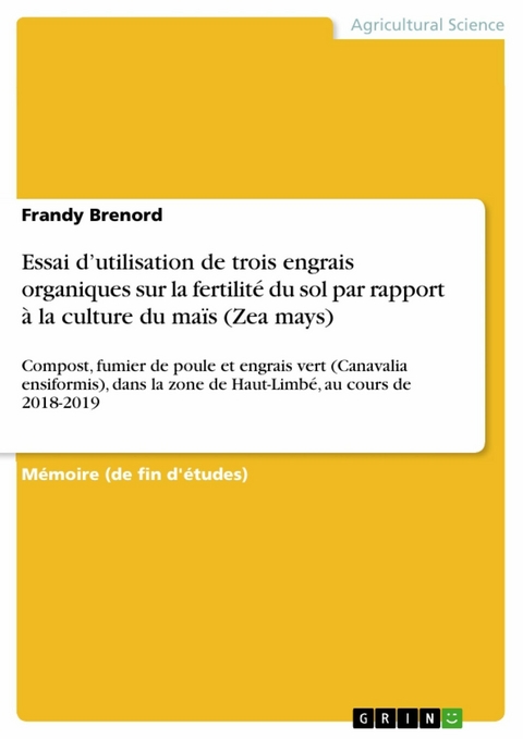 Essai d’utilisation de trois engrais organiques sur la fertilité du sol par rapport à la culture du maïs (Zea mays) - Frandy Brenord