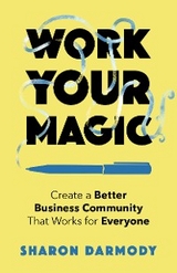 Work Your Magic - Sharon Darmody