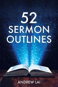 52 Sermon Outlines -  Andrew Lai