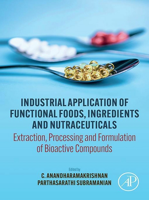 Industrial Application of Functional Foods, Ingredients and Nutraceuticals - 