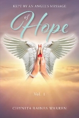 Kept by an Angel's Message of Hope - Chynita Raines Warren