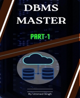 DBMS MASTER -  Ummed Singh